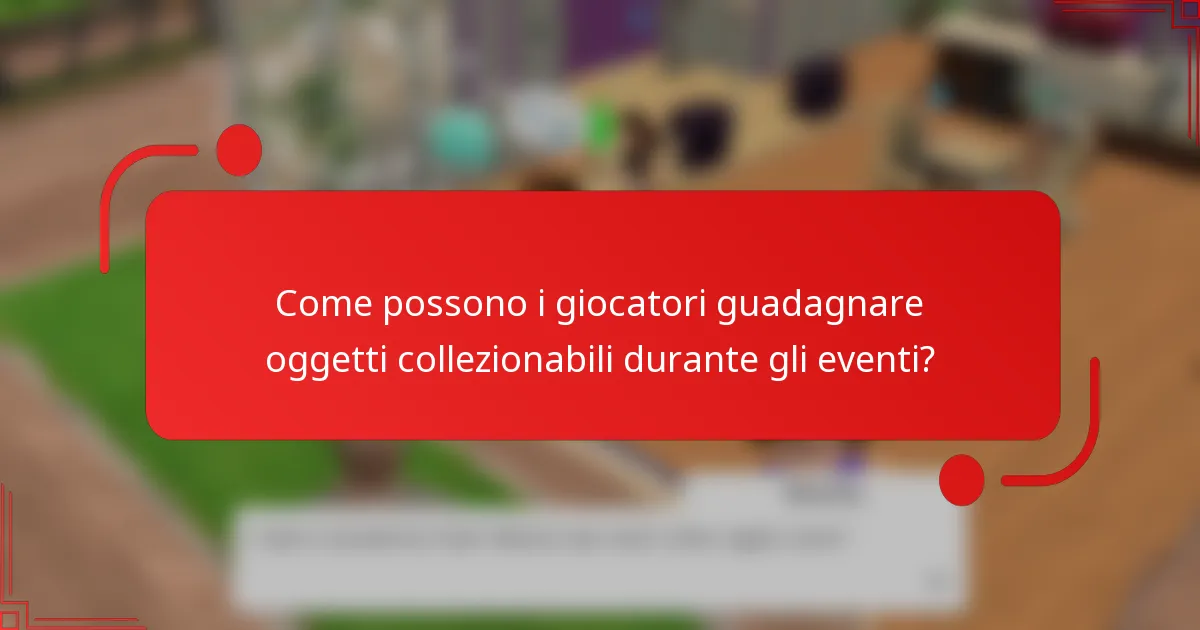 Come possono i giocatori guadagnare oggetti collezionabili durante gli eventi?