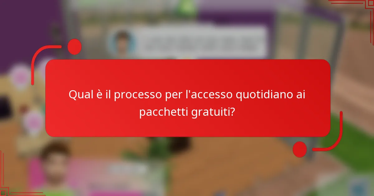 Qual è il processo per l'accesso quotidiano ai pacchetti gratuiti?