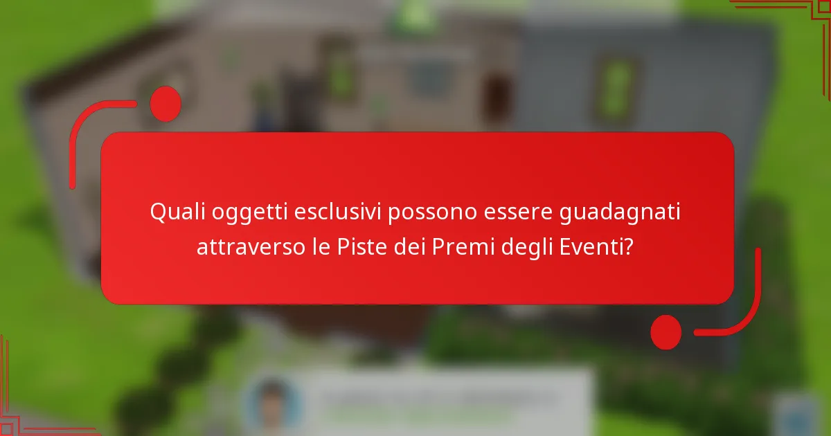 Quali oggetti esclusivi possono essere guadagnati attraverso le Piste dei Premi degli Eventi?